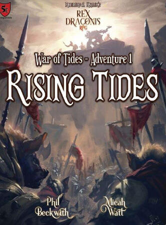Rex Draconis: Rising Tides (5e/PF1)