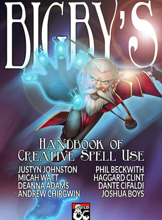 Bigby&#39;s Handbook of Creative Spell Use (5e)