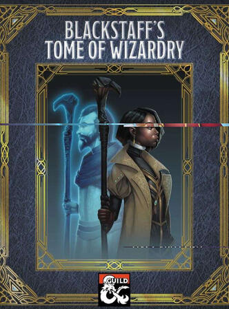 Blackstaff's Tome of Wizardry (5e)