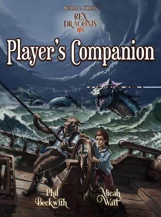 Rex Draconis: Player&#39;s Companion (5e/PF1)